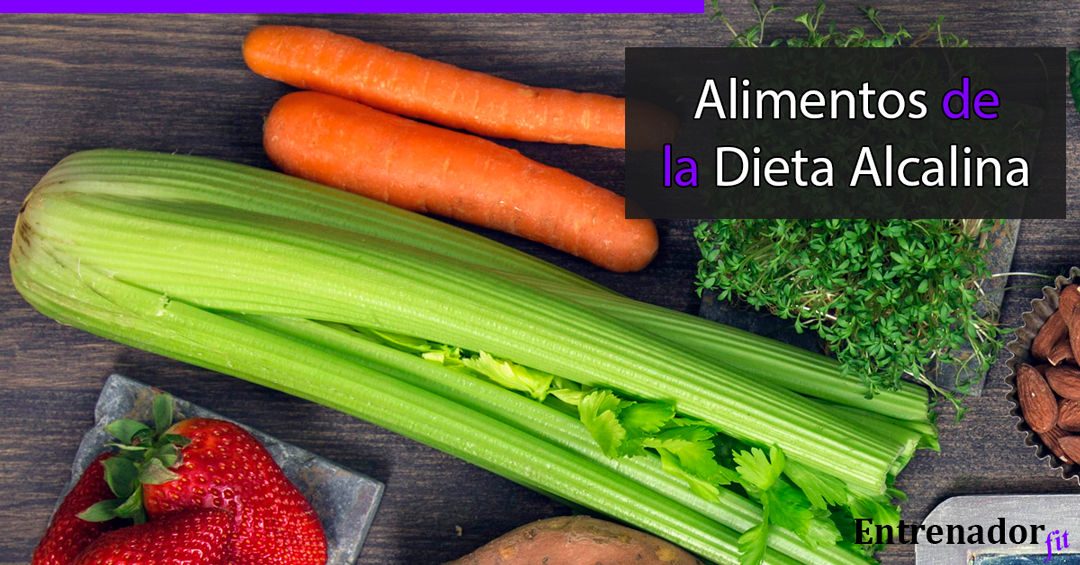 Alimentos y beneficios de la Dieta Alcalina