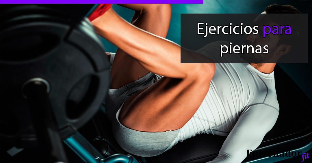 Ejercicios para piernas